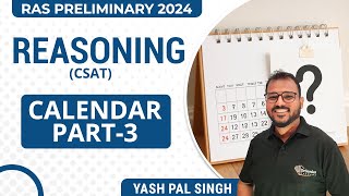 Reasoning (CSAT) | Calendar Part - 3 | कैलेंडर भाग - 3 | By Yash Pal Singh Sir