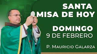 Santa Misa de Hoy - Domingo 9 de Febrero #misa