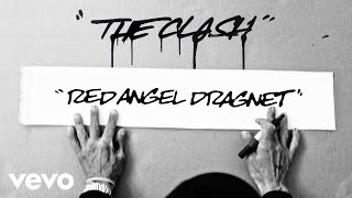 The Clash - Red Angel Dragnet (Remastered)