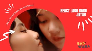 JKT48 - Benang sari, putik, dan Kupu-kupu malam (reaction - no cut) By BASWARA