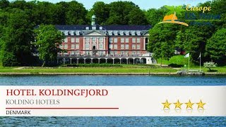 Hotel Koldingfjord - Kolding Hotels, Denmark