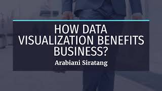 3. Intro to DV : How data visualization benefits business #TMT4113