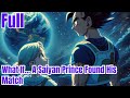 What If... A Saiyan Prince Found His Match - Full | Dragon Ball Fanfiction AudioBook