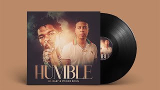 Lil Baby & Prince Shun - Humble (Official Audio)
