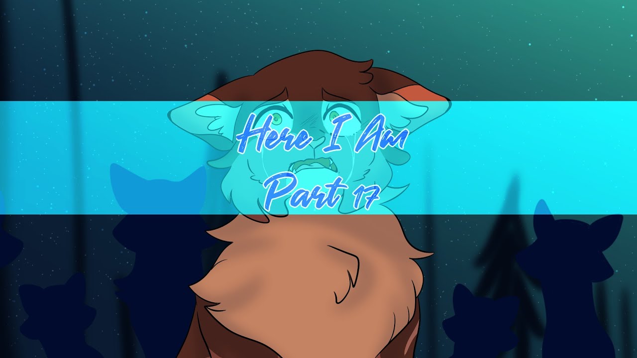 Here I Am Part 17 Brambleclaw Youtube