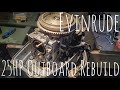 Evinrude 25HP Outboard Motor Rebuild (Part 1)