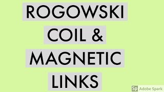 #HighVoltageEngineering#HighVoltageMeasurements#HV#HighVoltage ROGOWSKI COIL and MAGNETIC LINKS