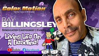 Eps. 178: Ray Billingsley | Syndicated Cartoonist, Curtis: Living Life on a Deadline🔥