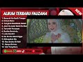 fauzana basarah ka garih tangan lagu minang terbaru full album terpopuler 2024 viral tiktok