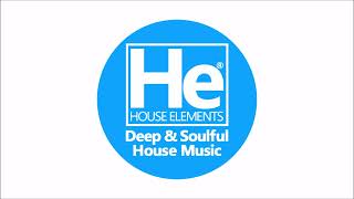 HOUSE elements | Deep Soulful Fix | Dec 25, 24