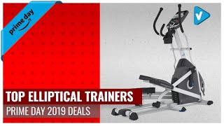 Top 10 Elliptical Trainers To Buy On Amazon Prime Day 2019