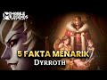 5 Hal Menarik Yang Perlu Kalian Ketahui Tentang Dyrroth - Mobile Legend