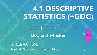 4.1 Descriptive Statistics [IB Math AA]