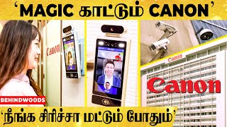 சிரி சிரி..நீங்க சிரிச்சா மட்டும் தான் கதவு திறக்கும்..MAGIC காட்டிய CANON..!