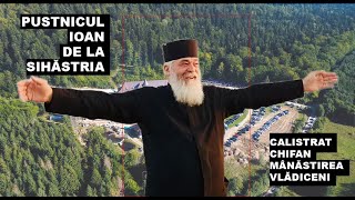 Pustnicul Ioan de la Sihăstria