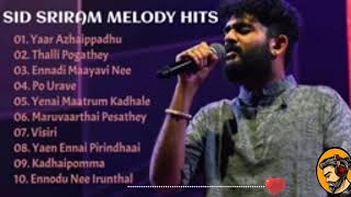 Sid sriram melody hits -love songs tamil | Sid sriram mass hits | sidsriram jukebox #sidsriram