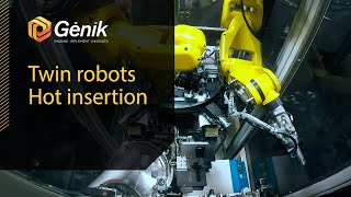 Genik - Twin robots Hot insertion with rotary loading table
