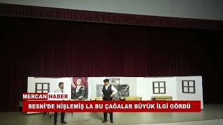 BESNİ’DE NİŞLEMİŞ LA BU ÇAĞALAR BÜYÜK İLGİ GÖRDÜ