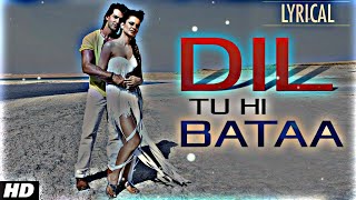 Dil Tu Hi Bataa Full Song with Lyrics | Krrish 3 | Hrithik Roshan, Kangana Ranaut