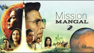 Mission Mangal 2 | Official Trailer | Akshay |Dir.Jagan | Vidhya | Fan-made