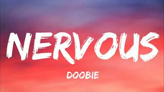 Doobie - Nervous (Lyrics)