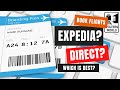 Book Direct or with a 3rd Party like Expedia?