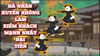 HÀ NHÂN XUYÊN KHÔNG LÀM KIẾM KHÁCH MẠNH NHẤT ĐẠI TIỀN- FULL TẬP 1-12 | SẮN DÂY V-SUB