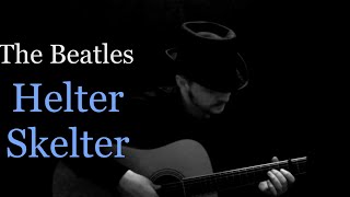 The Beatles - Helter Skelter - (acoustic cover) - Yes The Raven