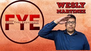 Wesly's FYE Experience!