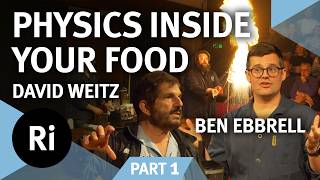 (Part 1) The Science of Cooking: What's Happening to Your Food | With Ben Ebbrell & David Weitz