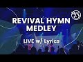 Vinesong — Revival Hymn Medley (LIVE w/ Lyrics)