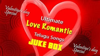 Valentine's Day 2015 Songs | Ultimate Love Romantic Telugu Songs Juke Box