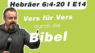 Das ewige Heil // Hebräer 6:4-20 // E14 - Vers für Vers durch die Bibel Podcast