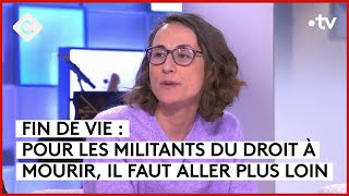 Fin de vie : un débat apaisé est-il possible ? - C à vous - 11/03/2024