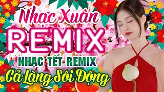 Bên Em Mùa Xuân, Mùa Xuân Đầu Tiên - Nhạc Tết 2025 Remix LK Nhạc Xuân 2025 Hay Nhất, Chào Xuân Ất Tỵ