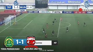 TIRA PERSIKABO VS MADURA UNITED (1-1) LIVE 2021 ~ liga 1 BRI Indonesia hari ini ~ hasil liga 1