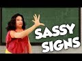 Sassy Signs