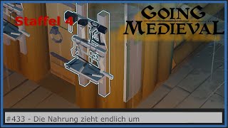 [Staffel 4] Die Nahrung zieht endlich um - #433 - 🏹 Going Medieval ⚔️