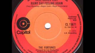 The Fortunes   Here comes that rainy day feeling again.1971