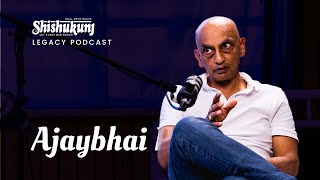 Life Lessons from Shishukunj: Ajaybhai’s Journey of Service and Self-Discovery | Legacy Podcast