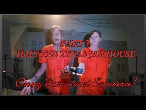Haunted Texas Prison Part 3