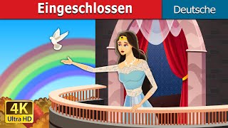 Eingeschlossen | Locked In in German | Deutsche Märchen | @GermanFairyTales