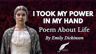I took my power in my hand Emily Dickinson - Powerful Poetry #Shorts