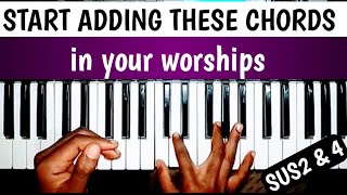How to BUILD & APPLY suspended chords (SUS2 & 4) in worships.