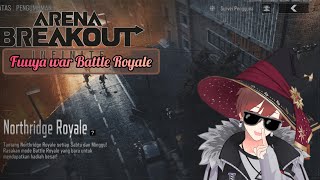 { Guerilla stream } Malam Minggu NgeWar🔥 bareng Fuuya Kun #Arena Breakout