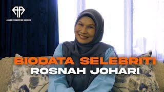 BIODATA SELEBRITI (EPISOD 6) - ROSNAH JOHARI | A. AIDA PRODUCTION