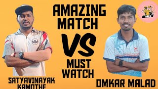 Omkar Malad VS satyavinayak Kamothe || Amazing match must watch 😱|| #aakashgurav || #cricket #jbc