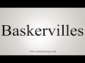 How To Say Baskervilles