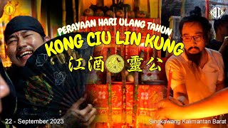 Acara Perayaan Hari Ulang Tahun - Kong Ciu Lin Kung