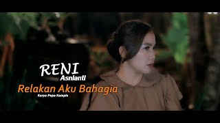 Reni Asnianti - Relakan Aku Bahagia (Official Musik Video) Pop Melayu Terbaru